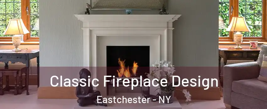  Classic Fireplace Design Eastchester - NY