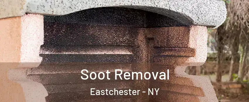  Soot Removal Eastchester - NY
