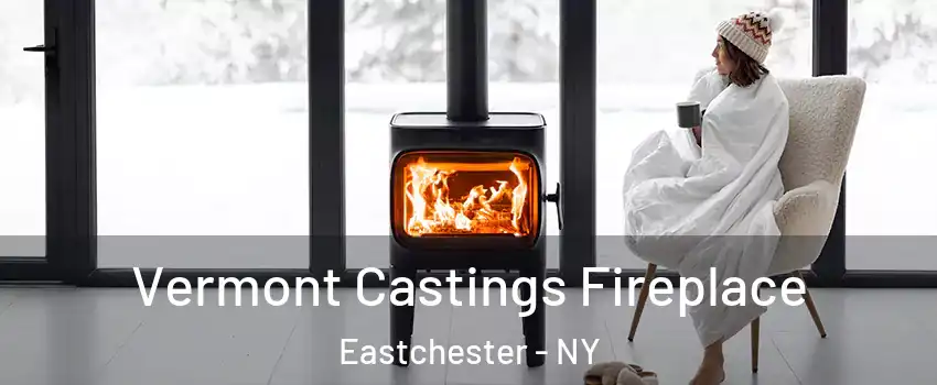  Vermont Castings Fireplace Eastchester - NY